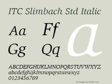 ITC Slimbach Std Book Italic Version 1.00 Build 1000图片样张