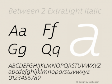 Between 2 ExtraLight Italic Version 1.00图片样张