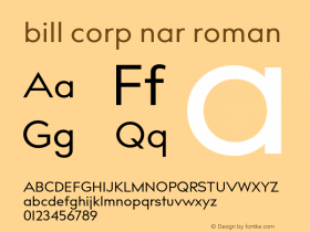 bill corp nar roman Version 1.000;PS 002.000;hotconv 1.0.70;makeotf.lib2.5.58329图片样张