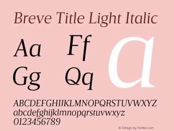 Breve Title Light Italic Version 1.001;PS 001.001;hotconv 1.0.70;makeotf.lib2.5.58329图片样张
