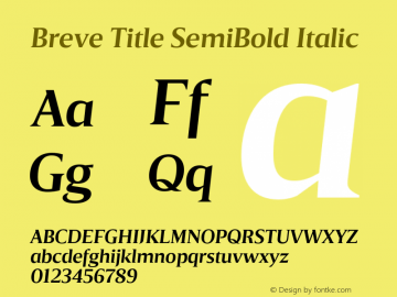 Breve Title SemiBold Italic Version 1.001;PS 001.001;hotconv 1.0.70;makeotf.lib2.5.58329图片样张