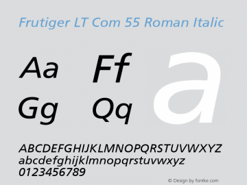 Frutiger LT Com 55 Roman Italic Version 1.30; 2006 Font Sample