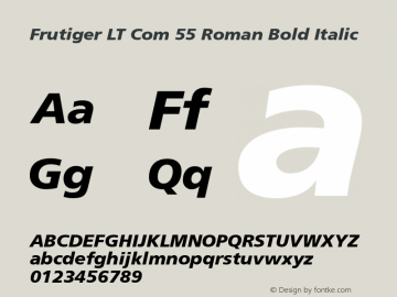 Frutiger LT Com 55 Roman Bold Italic Version 1.50; 2006 Font Sample