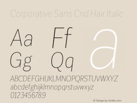 Corporative Sans Cnd Hair Italic Version 1.000;PS 001.000;hotconv 1.0.88;makeotf.lib2.5.64775图片样张