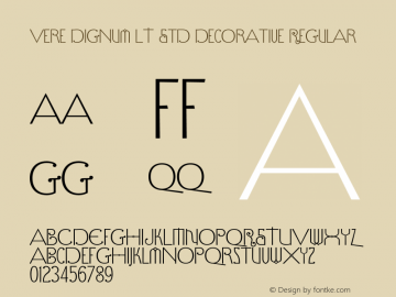 Vere Dignum LT Std Decorative Regular Version 2.001;PS 002.000;hotconv 1.0.38 Font Sample