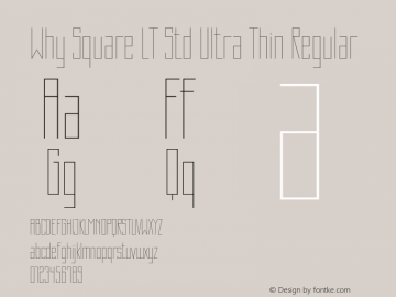Why Square LT Std Ultra Thin Regular Version 1.100;PS 001.001;hotconv 1.0.38图片样张