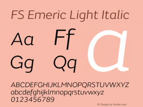 FSEmeric-LightItalic Version 7.02;hotconv 1.0.109;makeotfexe 2.5.65596图片样张