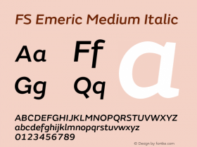 FSEmeric-MediumItalic Version 7.02;hotconv 1.0.109;makeotfexe 2.5.65596图片样张