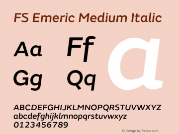 FSEmeric-MediumItalic Version 7.02;hotconv 1.0.109;makeotfexe 2.5.65596图片样张
