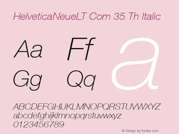 HelveticaNeueLT Com 35 Th Italic Version 2.20; 2006图片样张