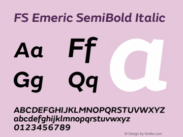 FSEmeric-SemiBoldItalic Version 7.02;hotconv 1.0.109;makeotfexe 2.5.65596图片样张