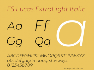 FS Lucas ExtraLight Italic Version 1.03;PS 001.002;hotconv 1.0.88;makeotf.lib2.5.64775图片样张