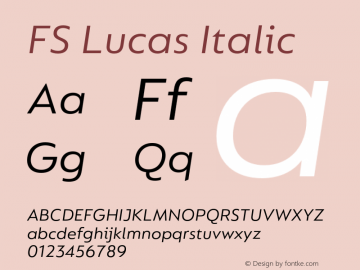 FS Lucas Italic Version 1.03;PS 001.002;hotconv 1.0.88;makeotf.lib2.5.64775图片样张