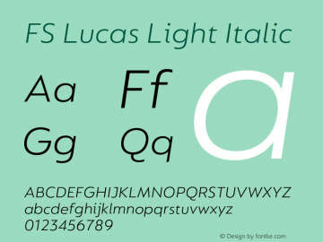 FS Lucas Light Italic Version 1.03;PS 001.002;hotconv 1.0.88;makeotf.lib2.5.64775图片样张