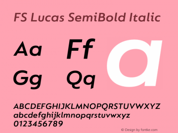 FS Lucas SemiBold Italic Version 1.03;PS 001.002;hotconv 1.0.88;makeotf.lib2.5.64775图片样张