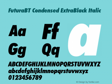 FuturaBT Cond ExtraBlack Italic Version 3.20图片样张