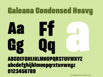 Galeana Condensed Heavy Version 0.000;hotconv 1.0.109;makeotfexe 2.5.65596图片样张