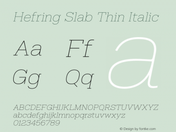 Hefring Slab Thin Italic Version 001.000 October 2018图片样张