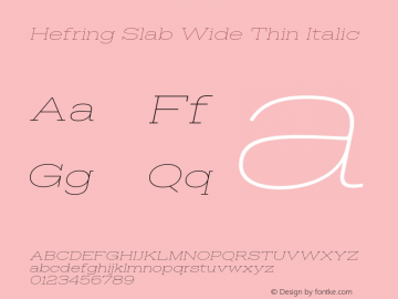 Hefring Slab Wide Thin Italic Version 001.000 October 2018图片样张