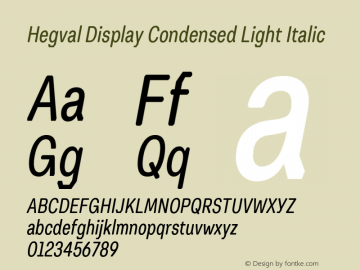Hegval Display Condensed Light Italic Version 001.000 October 2019图片样张