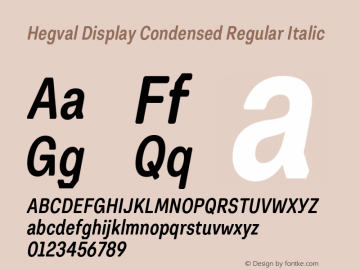 Hegval Display Condensed Regular Italic Version 001.000 October 2019图片样张