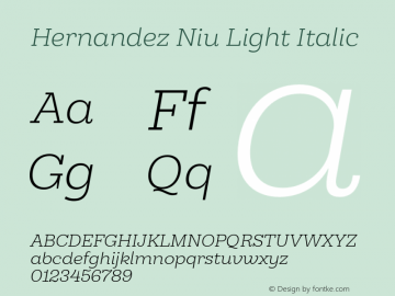 HernandezNiu-LightItalic Version 1.000;PS 001.000;hotconv 1.0.88;makeotf.lib2.5.64775图片样张