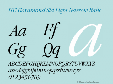 ITC Garamond Std Light Narrow Italic Version 1.00 Build 1000图片样张