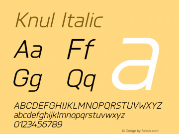 Knul-Italic Version 1.001;PS 001.001;hotconv 1.0.56;makeotf.lib2.0.21325图片样张