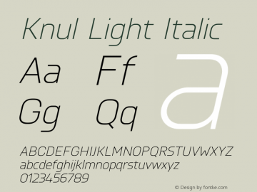 Knul-LightItalic Version 1.001;PS 001.001;hotconv 1.0.56;makeotf.lib2.0.21325图片样张