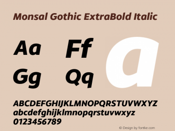 Monsal Gothic ExtraBold Italic Version 1.002;PS 001.002;hotconv 1.0.70;makeotf.lib2.5.58329图片样张