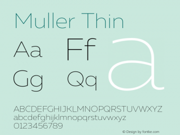 Muller-Thin Version 1.000;PS 001.000;hotconv 1.0.88;makeotf.lib2.5.64775图片样张