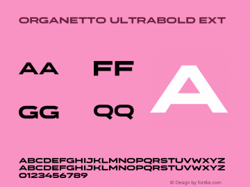 Organetto UltraBold Ext Version 1.000;hotconv 1.0.109;makeotfexe 2.5.65596图片样张