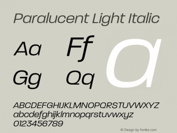 Paralucent Light Italic Version 7.000;FEAKit 1.0图片样张