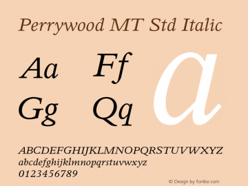 PerrywoodMTStd-Italic Version 2.000 Build 1000图片样张
