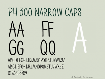 PH 300 Narrow Caps Version 1.000;PS 001.000;hotconv 1.0.70;makeotf.lib2.5.58329图片样张