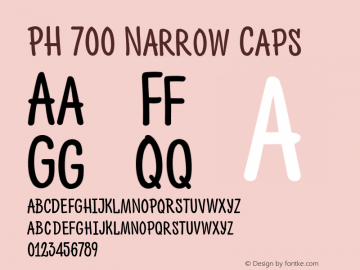 PH 700 Narrow Caps Version 1.000;PS 001.000;hotconv 1.0.70;makeotf.lib2.5.58329图片样张