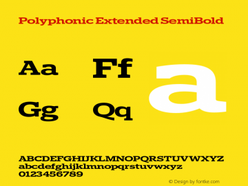 Polyphonic Extended SemiBold Version 1.000;PS 001.000;hotconv 1.0.88;makeotf.lib2.5.64775图片样张