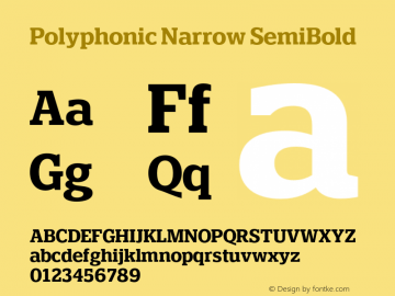 Polyphonic Narrow SemiBold Version 1.000;PS 001.000;hotconv 1.0.88;makeotf.lib2.5.64775图片样张