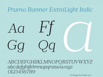 Prumo Banner ExtraLight Italic Version 1.001;PS 001.001;hotconv 1.0.70;makeotf.lib2.5.58329图片样张