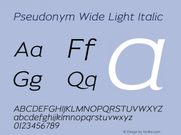 Pseudonym-WideLightItalic Version 1.000;PS 001.000;hotconv 1.0.88;makeotf.lib2.5.64775图片样张