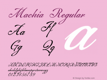 Machia Regular Version 1.000 2006 initial release Font Sample