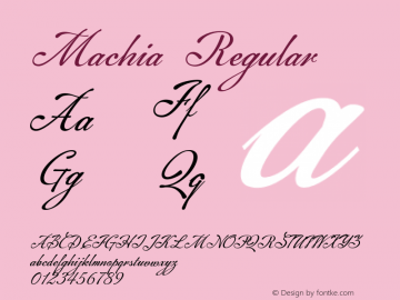Machia Regular Version 1.000;PS 001.000;hotconv 1.0.38 Font Sample