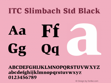 ITC Slimbach Std Black Version 1.00 Build 1000图片样张