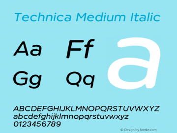 Technica Medium Italic Version 1.000;hotconv 1.0.109;makeotfexe 2.5.65596图片样张