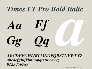 Times LT Pro Bold Italic Version 1.000 Build 1000图片样张