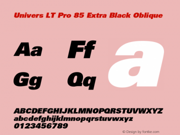 Univers LT Pro 85 XBlack Italic Version 1.00 Build 1000图片样张