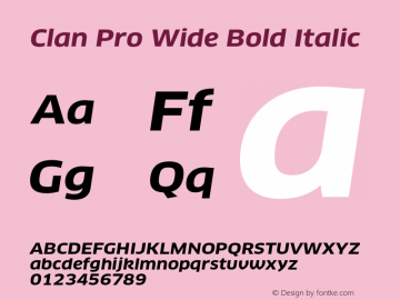 Clan Pro Wide Bold Italic Version 7.600, build 1030, FoPs, FL 5.04图片样张