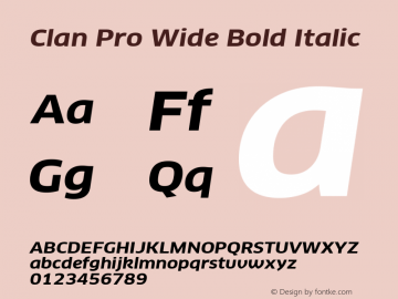 Clan Pro Wide Bold Italic Version 7.600, build 1030, FoPs, FL 5.04图片样张