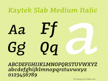 Kaytek Slab Medium Italic Version 1.00图片样张
