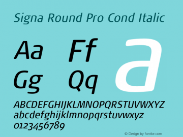 Signa Round Pro Cond Italic Version 7.504; 2017; Build 1029图片样张